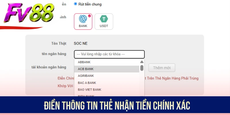 Điền thông tin thẻ nhận tiền chính xác